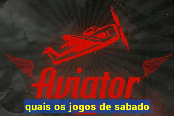 quais os jogos de sabado